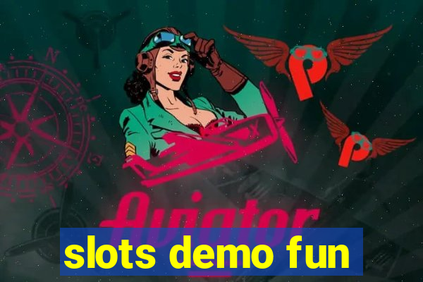 slots demo fun